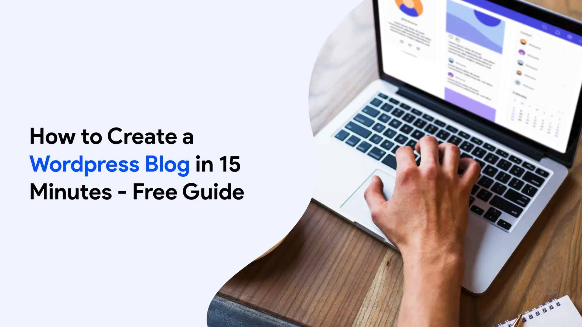 How to Create a Wordpress Blog in 15 Minutes - Free Guide