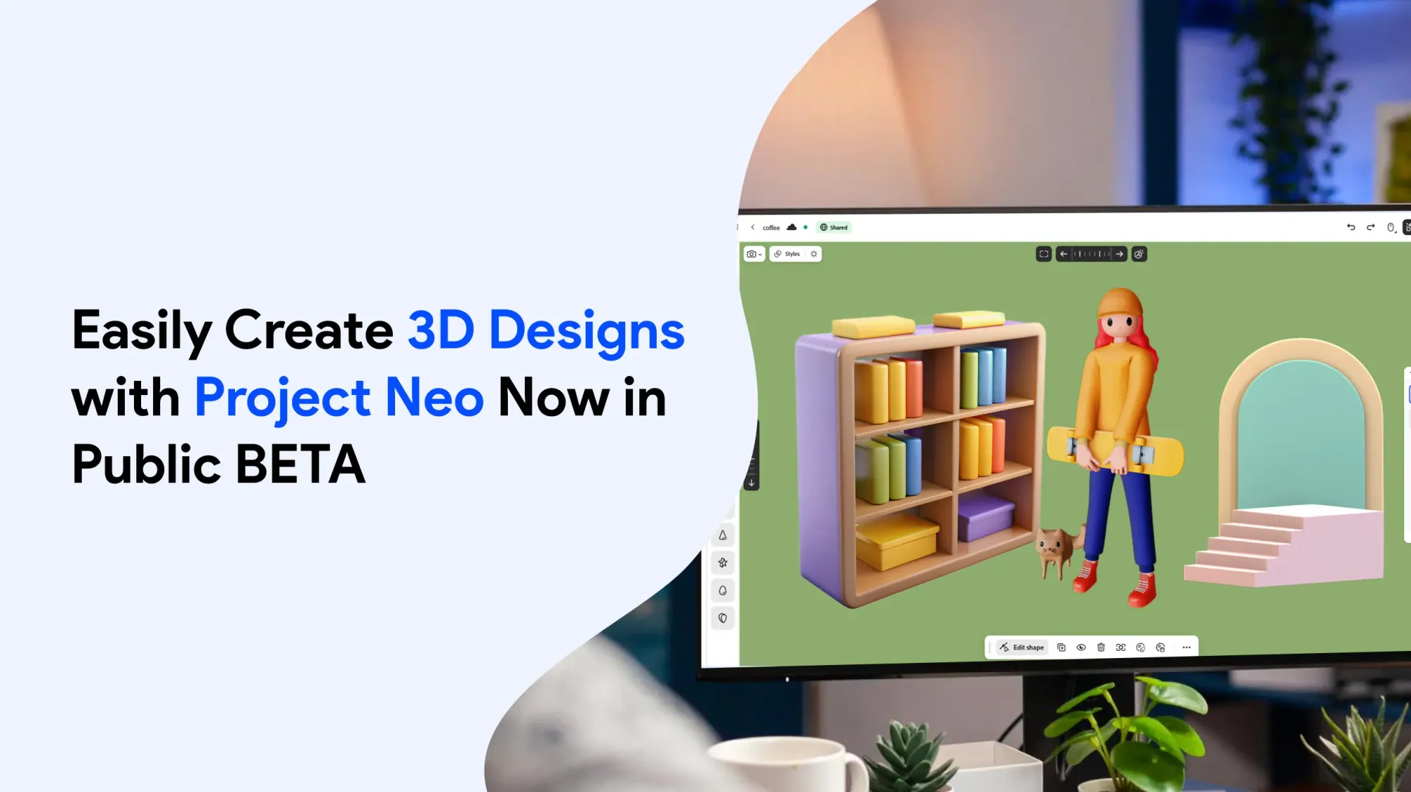 Easily Create 3D Designs with Project Neo 3D Now in Public BETA
