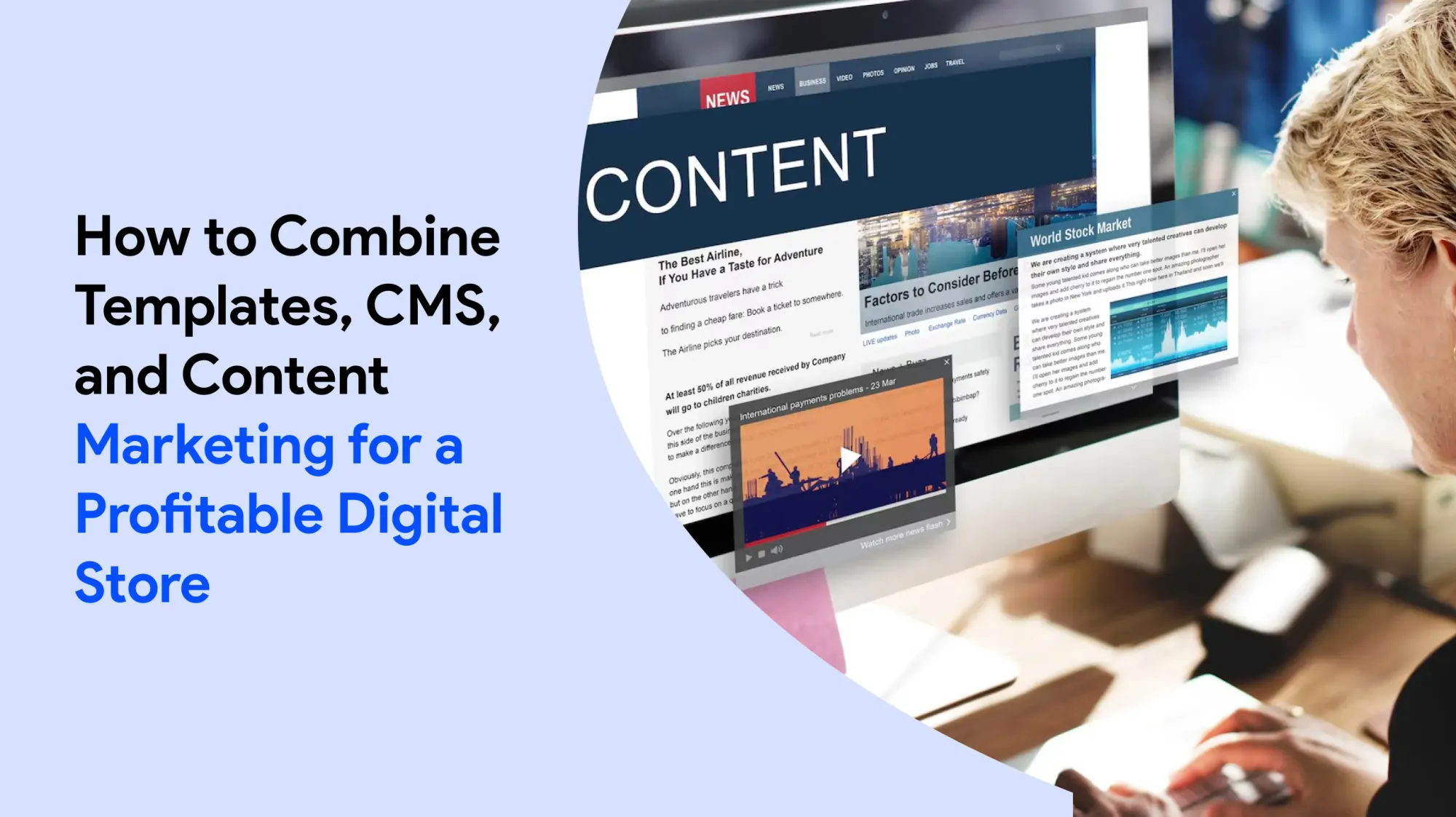How to Combine Templates, CMS, and Content Marketing for a Profitable Digital Store