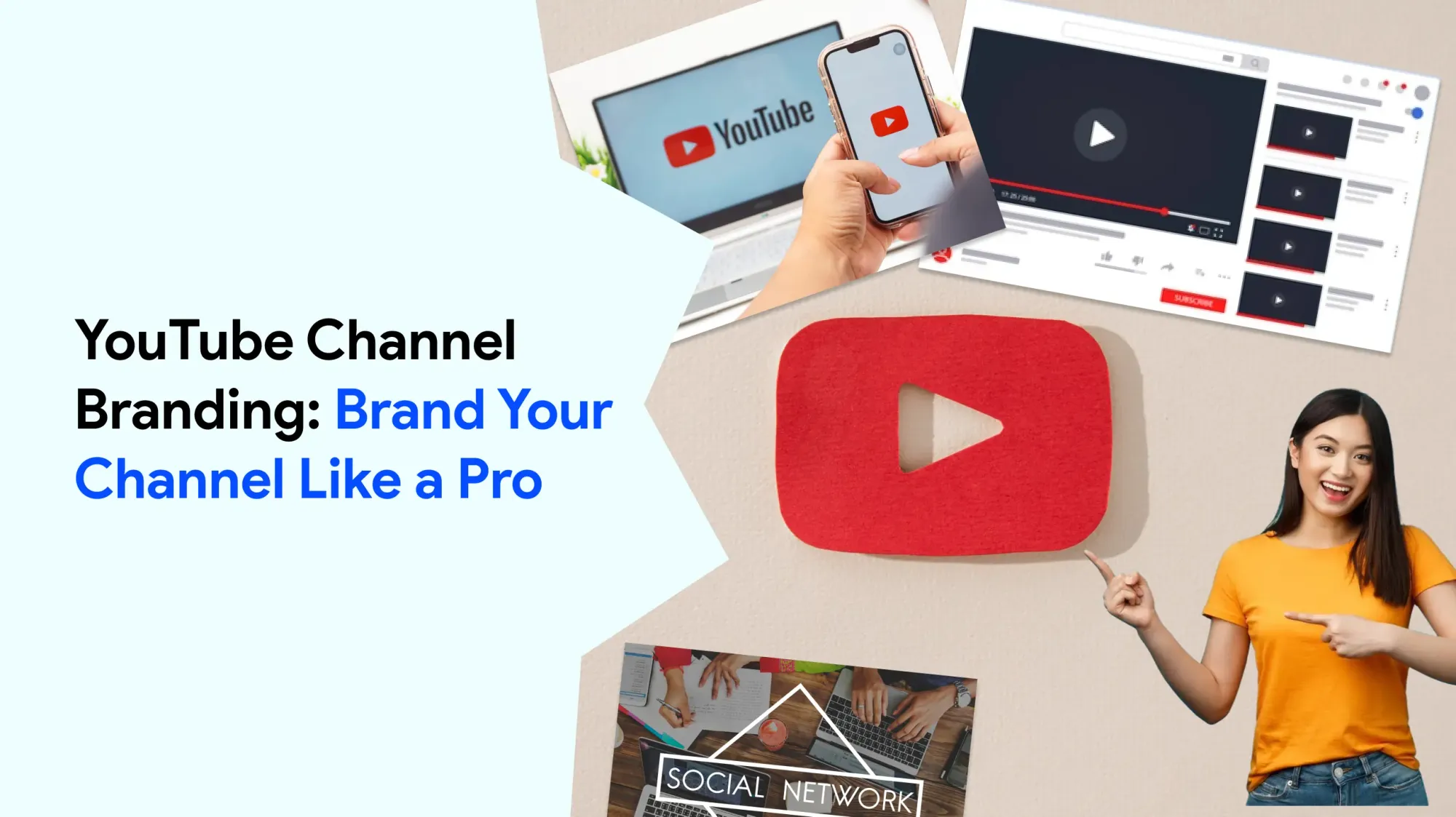 YouTube Channel Branding: Brand Your Channel Like a Pro